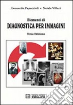 Elementi di diagnostica per immagini libro