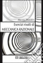 Esercizi risolti di meccanica razionale libro