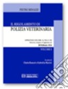 Il regolamento di Polizia Veterinaria libro