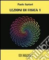 Lezioni di fisica. Vol. 1 libro