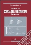 Lezioni di scienza delle costruzioni. Vol. 1 libro