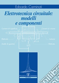 Elettrotecnica circuitale. Modelli e componenti