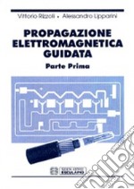 Propagazione elettromagnetica guidata libro