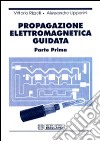 Propagazione elettromagnetica guidata libro di Rizzoli Vittorio Lipparini Alessandro