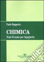 Chimica. Temi d'esame per ingegneria libro