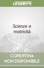 Scienze e motricità libro