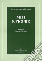 Miti e figure libro