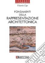 Fondamenti della rappresentazione architettonica libro