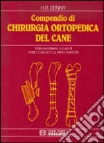 Compendio di chirurgia ortopedica del cane