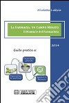 La farmacia. Un campo minato. Il manuale del farmacista. Guida pratica libro di Loliscio Nicoletta