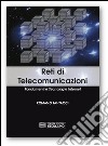 Reti di telecomunicazioni. Fondamenti e tecnologie Internet libro