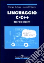 Linguaggio C/C++. Esercizi risolti