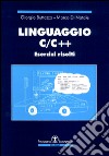 Linguaggio C/C++. Esercizi risolti libro