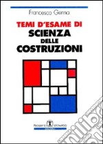 Temi d'esame di scienza delle costruzioni