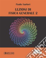 Lezioni di fisica generale 2 libro