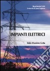 Impianti elettrici libro di Gatta Fabio Massimo