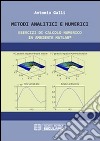 Metodi analitici e numerici. Esercizi di calcolo numerico in ambiente Matlab libro