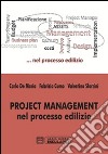 Project management nel processo edilizio libro di De Maria Carlo Cumo Fabrizio Sforzini Valentina