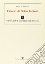 Esercizi di fisica tecnica. Trasformazioni di compressione ed espansione libro