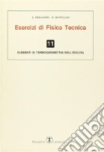 Esercizi di fisica tecnica. Elementi di termoigrometria nell'edilizia libro