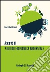 Appunti di politica economica ambientale libro di Castellucci Laura