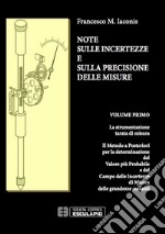 Note sulle incertezze e sulla precisione delle misure libro