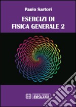 Esercizi di fisica generale libro