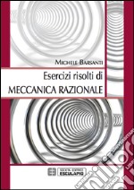 Esercizi risolti di meccanica razionale libro