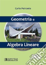 Geometria e algebra lineare libro