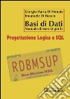 Basi di dati. Manuale di esercizi per la progettazione logica e SQL libro di Di Nunzio Giorgio M. Di Buccio Emanuele