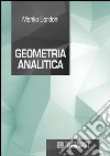 Geometria analitica libro di Bordoni Manlio