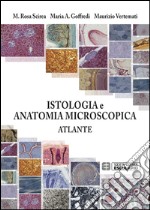 Istologia e anatomia microscopica. Atlante