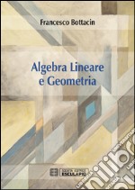 Algebra lineare e geometria libro