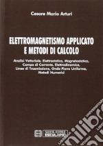 Elettromagnetismo applicato e metodi di calcolo