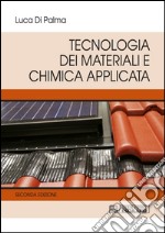 Tecnologia dei materiali e chimica applicata libro