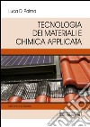 Tecnologia dei materiali e chimica applicata libro