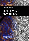 Leghe e metalli non ferrosi libro