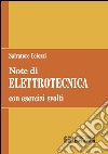 Note di elettrotecnica. Con esercizi svolti libro di Celozzi Salvatore