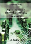 Appunti dal corso di elettronica analogica. Approfondimenti libro di Rossetto Leopoldo