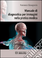 Manuale di diagnostica per immagini nella pratica medica