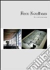 Rem Koolhaas. Verso un'architettura estrema libro