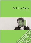 Scritti su Starck libro