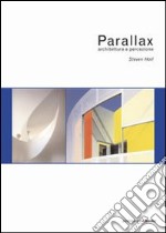 Parallax. Architettura e percezione