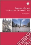 Essenza e forma. L'architettura in Cina dal 1840 ad oggi libro