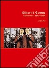 Gilbert & George. Ossessioni e compulsioni libro