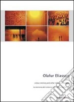 Olafur Eliasson. La memoria del colore e altre ombre informali. Ediz. italiana e inglese