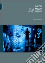 Media, new media, postmedia libro