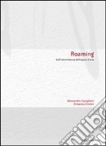 Roaming. Sull'intermittenza dell'opera d'arte libro