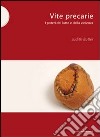 Vite precarie. I poteri del lutto e della violenza libro di Butler Judith Guaraldo O. (cur.)