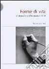 Forme di vita. L'arte moderna e l'invenzione di sé libro di Bourriaud Nicolas